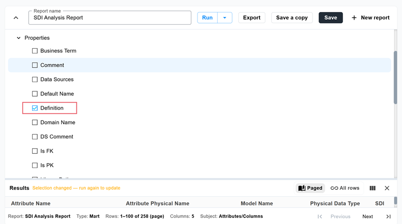 Properties list with the Definition check box selected and the Save button enabled, and a banner noting the selection changed and the report must be run again to update